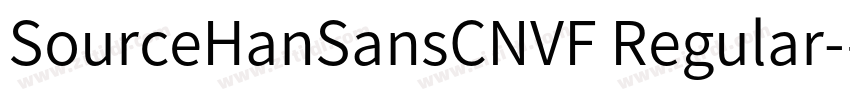 SourceHanSansCNVF Regular字体转换